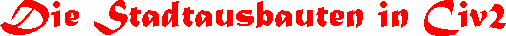 die Stadtausbauten