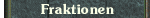 Fraktionen